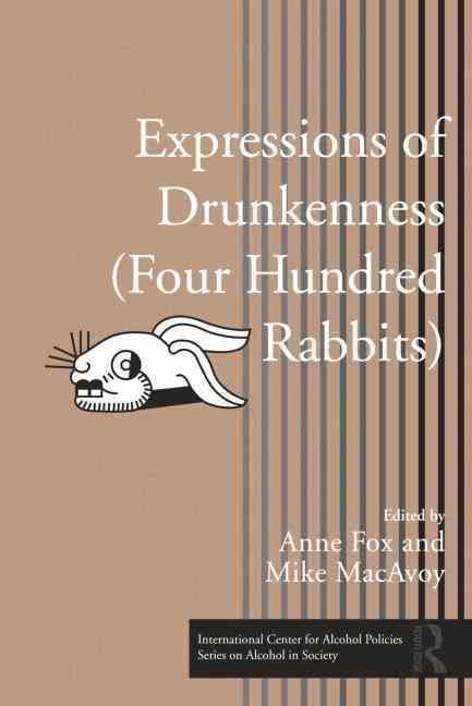 Expressions of Drunkenness (Four Hundred Rabbits) 9780415992138