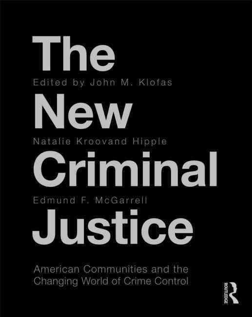 The New Criminal Justice 9780415997287 (Paperback)