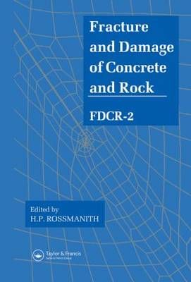 Fracture and Damage of Concrete and Rock 9780419184706 (Hardback)