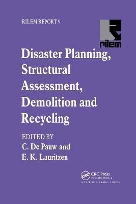 Disaster Planning, Structural Assessment, Demolition and Recycling
