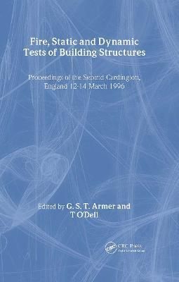 Fire, Static and Dynamic Tests of Building Structures 9780419216803