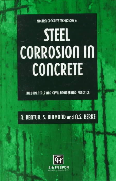 Steel Corrosion in Concrete 9780419225300 (Hardback)