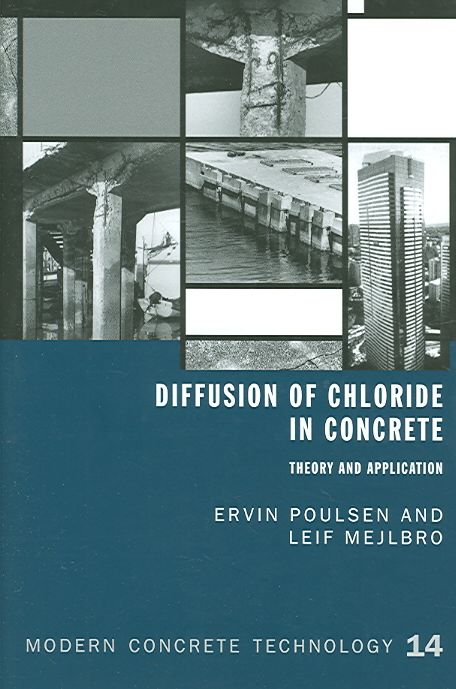 Diffusion of Chloride in Concrete: Theory and Application (Hardback)
