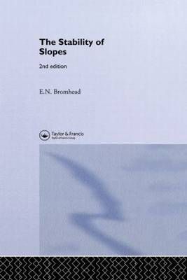 The Stability of Slopes By Eddie Bromhead 9780419255802 (Hardback)