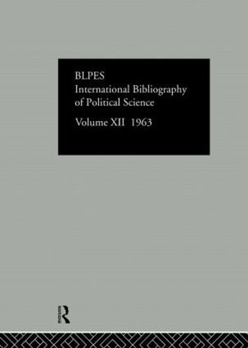 Intl Biblio Pol Sc 1963 Vol 12 By Europa 9780422801409 (Hardback)
