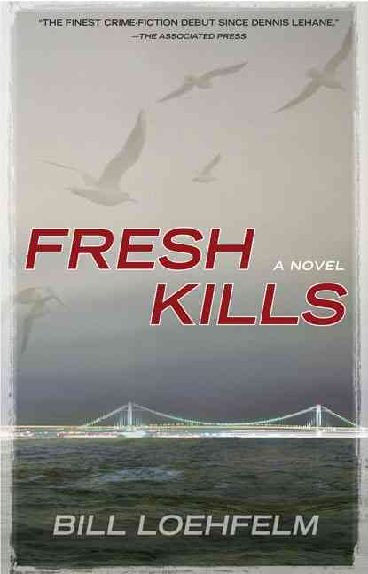 Fresh Kills By Bill Loehfelm 9780425228746 (Paperback)