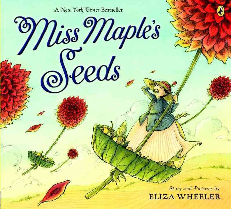Miss Maple's Seeds By Eliza Wheeler 9780425288894 (Paperback)