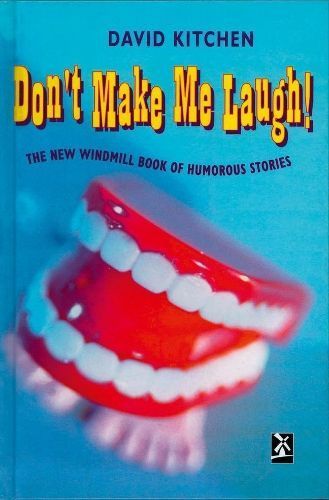 Don't Make Me Laugh! By Dave Kitchen 9780435124977 (Hardback)