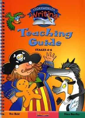 Storyworlds Writing: Stages 4-6 Teaching Guide 9780435152734