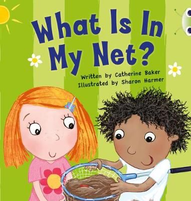 What Is in My Net? By Catherine Baker, Sharon Harmer 9780435914370