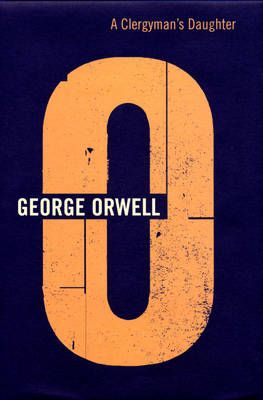 A Clergyman's Daughter By George Orwell, Peter Davison 9780436231292