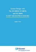 System Design With the MC68020, MC68030 and MC68040 32-Bit Microprocessors