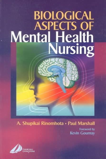 Biological Aspects of Mental Health Nursing 9780443059902 (Paperback)