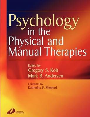 Psychology in the Physical and Manual Therapies 9780443073526