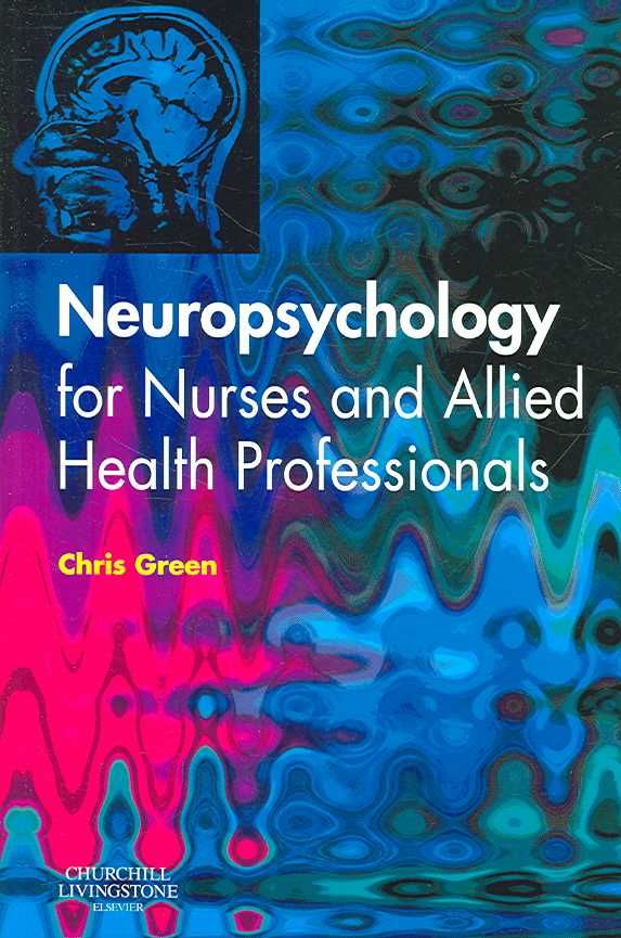 Neuropsychology for Nurses and Allied Health Professionals (Paperback)