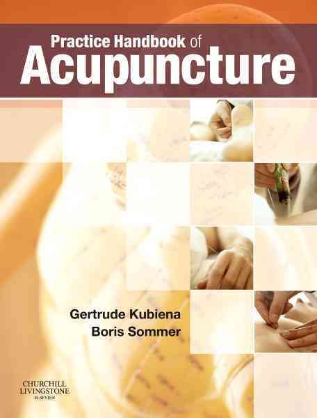Practice Handbook of Acupuncture 9780443102653 (Paperback)