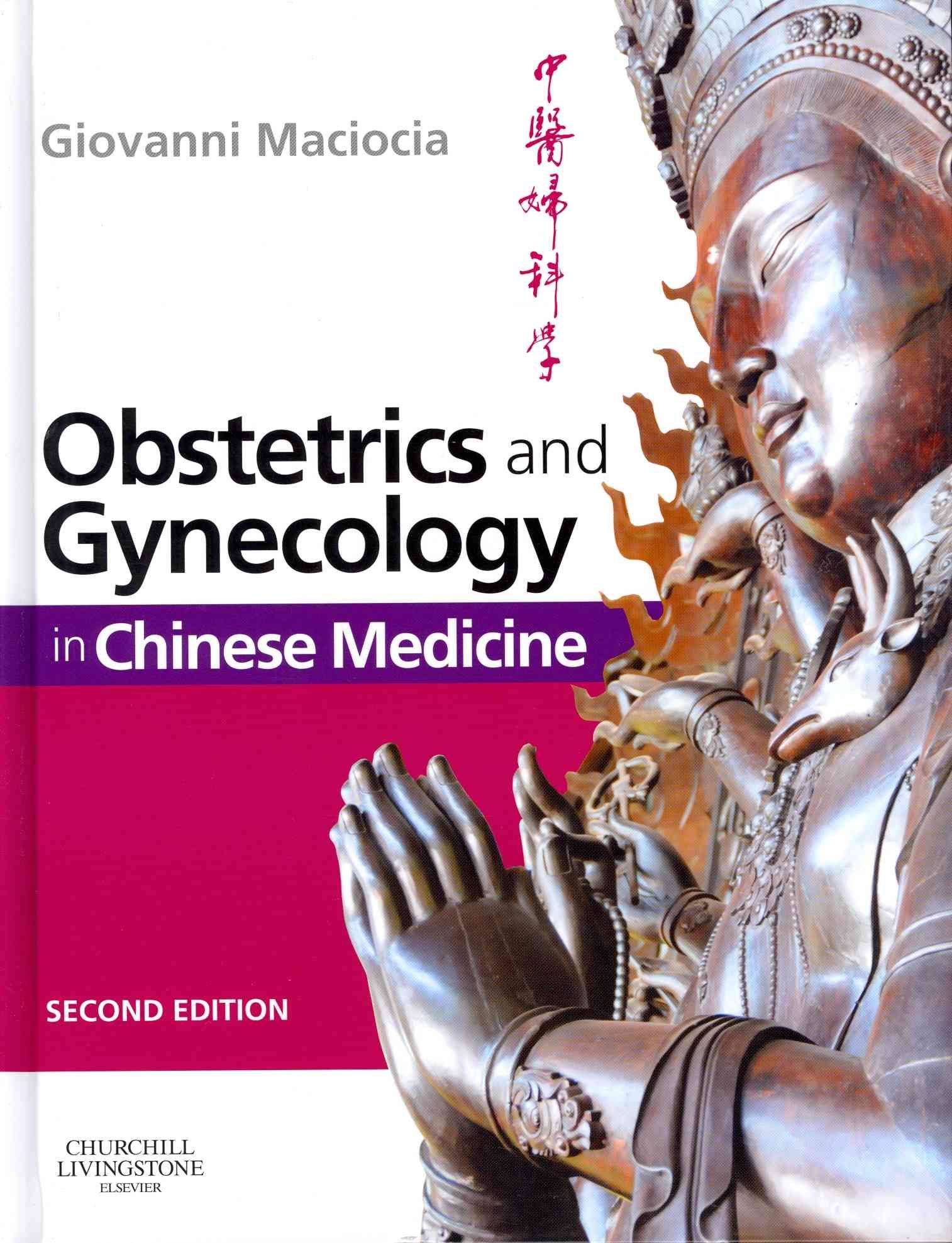Obstetrics and Gynecology in Chinese Medicine By Giovanni Maciocia