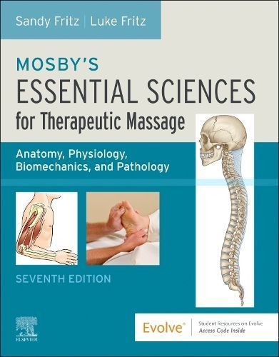 Mosby's Essential Sciences for Therapeutic Massage 9780443117060