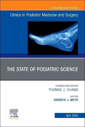 The State of Podiatric Science By Andrew J. Meyr (editor) (Hardback)
