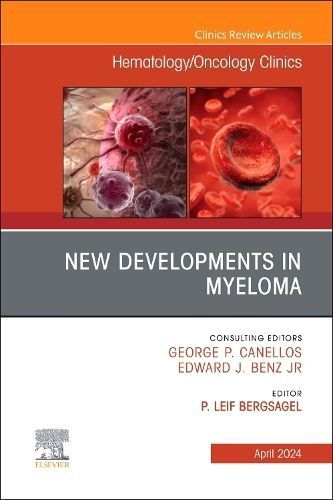 New Developments in Myeloma By Peter Leif Bergsagel (editor)