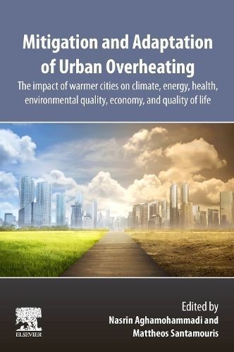 Mitigation and Adaptation of Urban Overheating 9780443135026