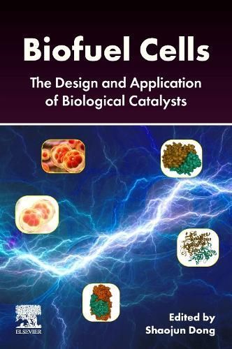 Biofuel Cells By Shaojun Dong (editor) 9780443138355 (Paperback)