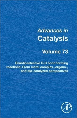 Enantioselective C-C Bond Forming Reactions Volume 73 9780443157745