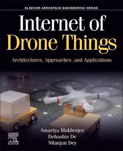 Internet of Drone Things 9780443159008 (Paperback)