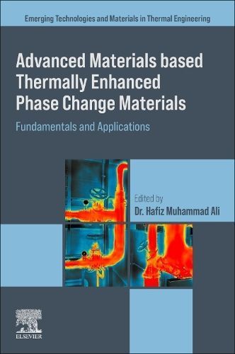 Advanced Materials Based Thermally Enhanced Phase Change Materials