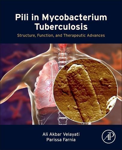 Pili in Mycobacterium Tuberculosis 9780443217128 (Paperback)
