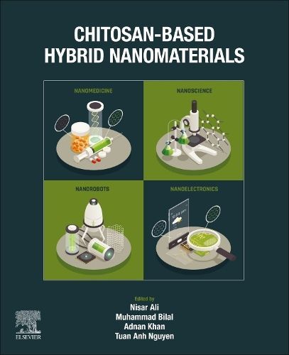 Chitosan-Based Hybrid Nanomaterials 9780443218910 (Paperback)