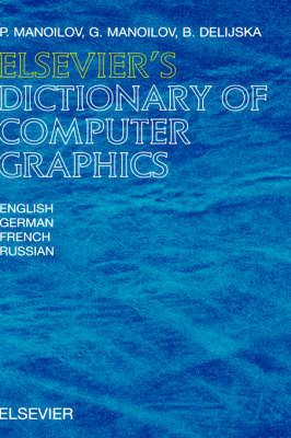 Elsevier's Dictionary of Computer Graphics in English, German, French, and Russian