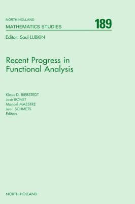 Recent Progress in Functional Analysis 9780444502193 (Hardback)