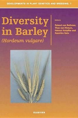 Diversity in Barley (Hordeum vulgare) 9780444505859 (Hardback)