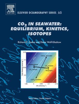 CO2 in Seawater By Richard E. Zeebe, Dieter A. Wolf-Gladrow