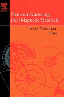 Neutron Scattering from Magnetic Materials By Tapan Chatterji
