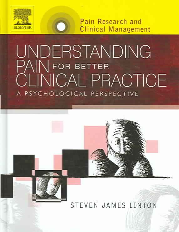 Understanding Pain for Better Clinical Practice 9780444515919