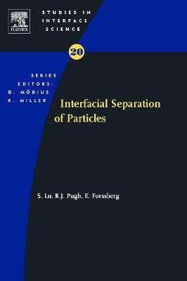 Interfacial Separation of Particles 9780444516060 (Hardback)