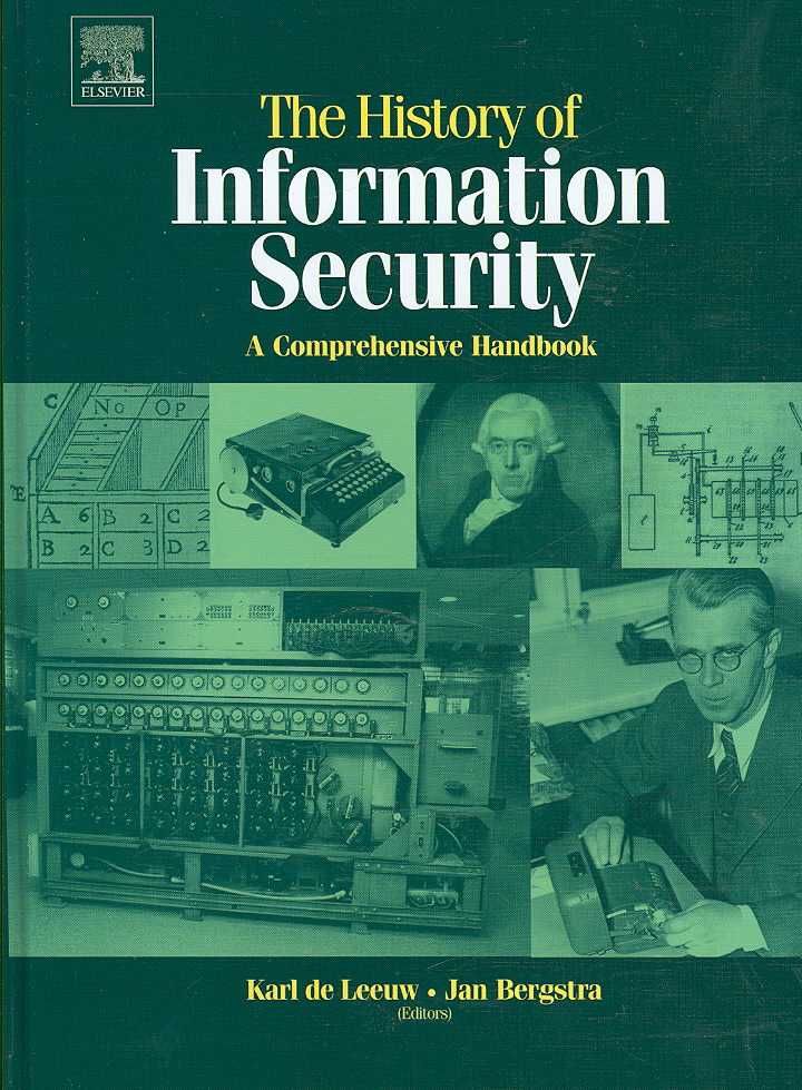 The History of Information Security 9780444516084 (Hardback)