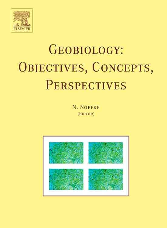 Geobiology: Objectives, Concepts, Perspectives 9780444520197