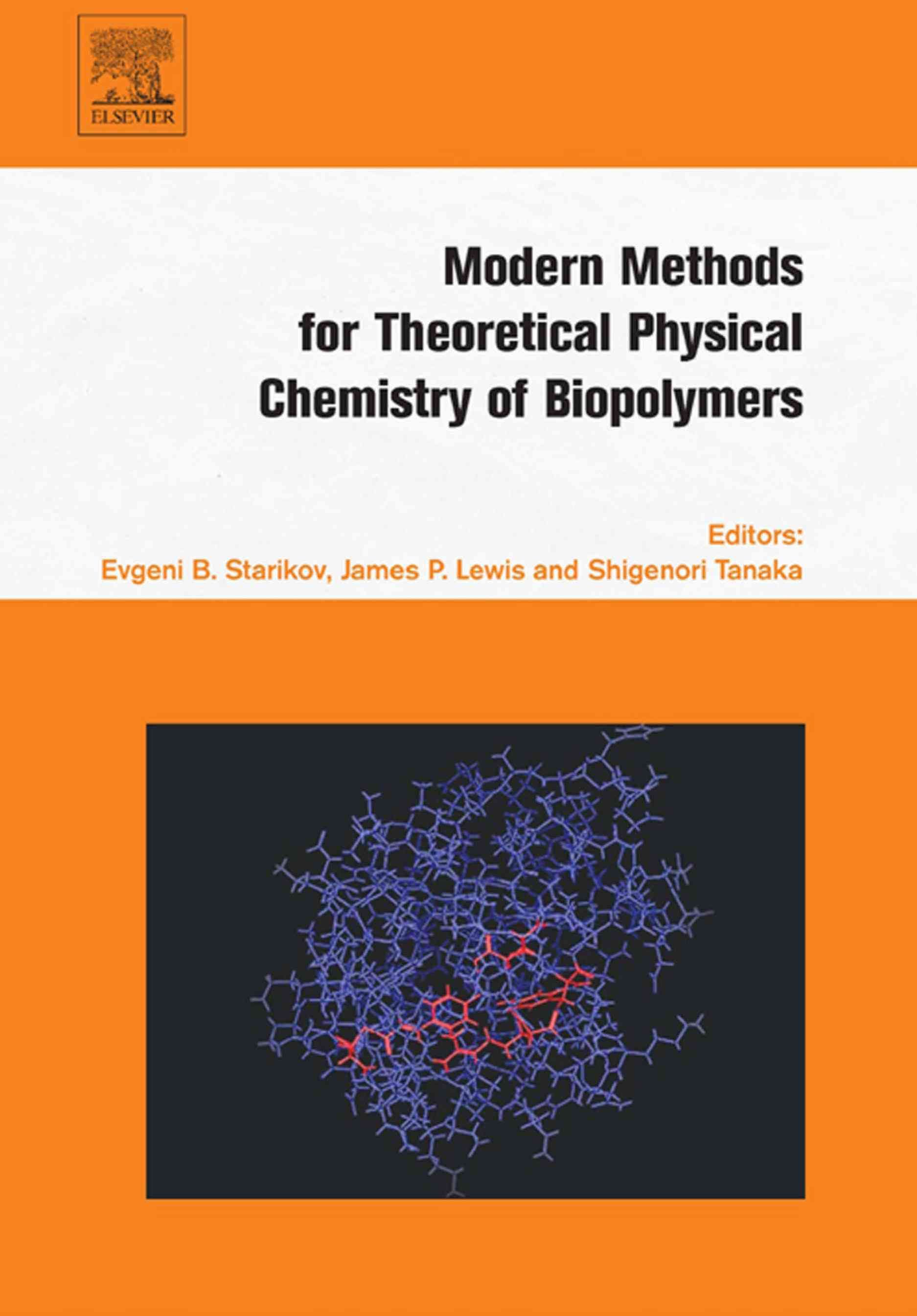 Modern Methods for Theoretical Physical Chemistry of Biopolymers