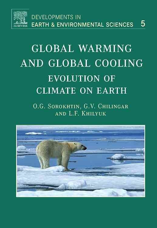 Global Warming and Global Cooling 9780444528155 (Hardback)