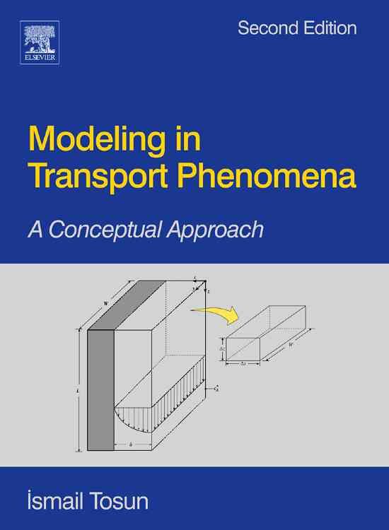 Modeling in Transport Phenomena 9780444530219 (Paperback)
