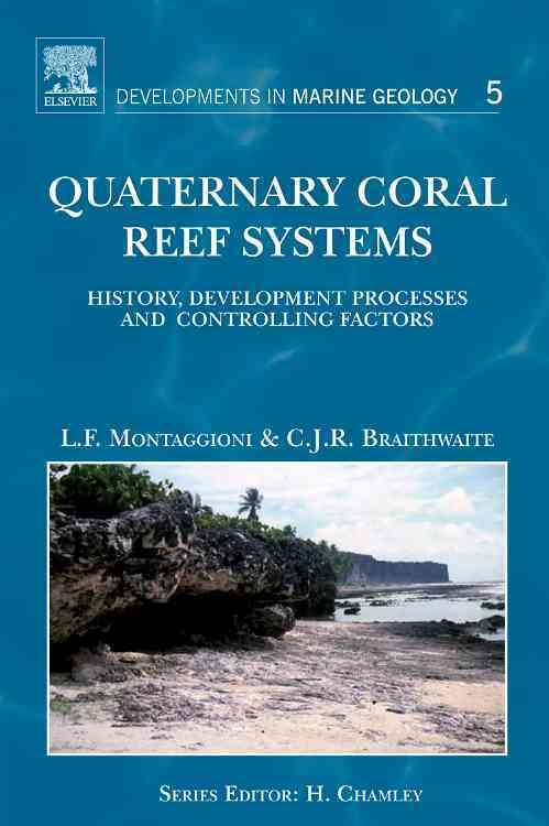 Quaternary Coral Reef Systems 9780444532473 (Hardback)