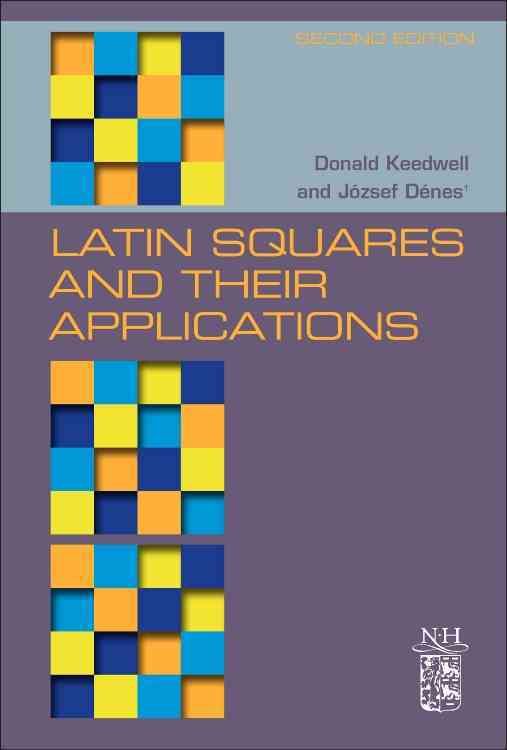 Latin Squares and their Applications 9780444635556 (Hardback)
