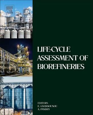 Life-Cycle Assessment of Biorefineries 9780444635853 (Hardback)