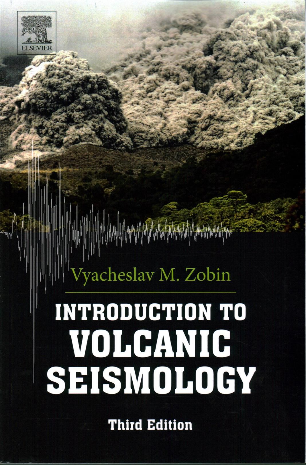 Introduction to Volcanic Seismology By Zobin, Vyacheslav 9780444636317