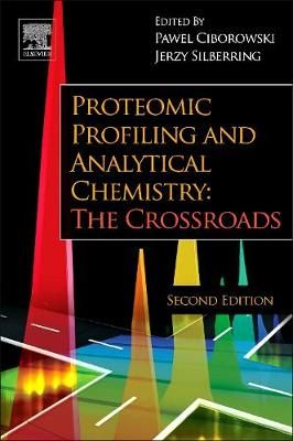Proteomic Profiling and Analytical Chemistry By Ciborowski, Pawel