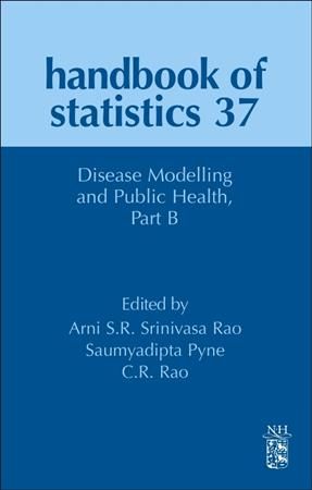 Disease Modelling and Public Health. Part B 9780444639752 (Hardback)
