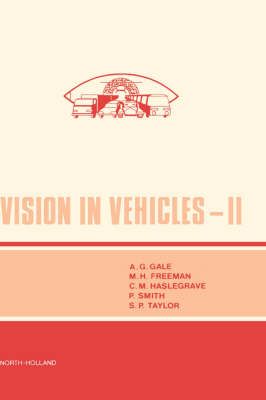 Vision in Vehicles-II 9780444704238 (Hardback)